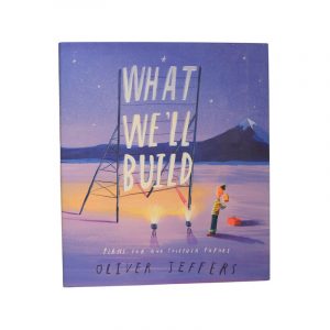 What We'll Build: Plans For Our Together Future