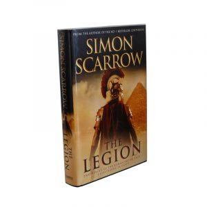 Simon Scarrow The Legion Signed Lined and Dated
